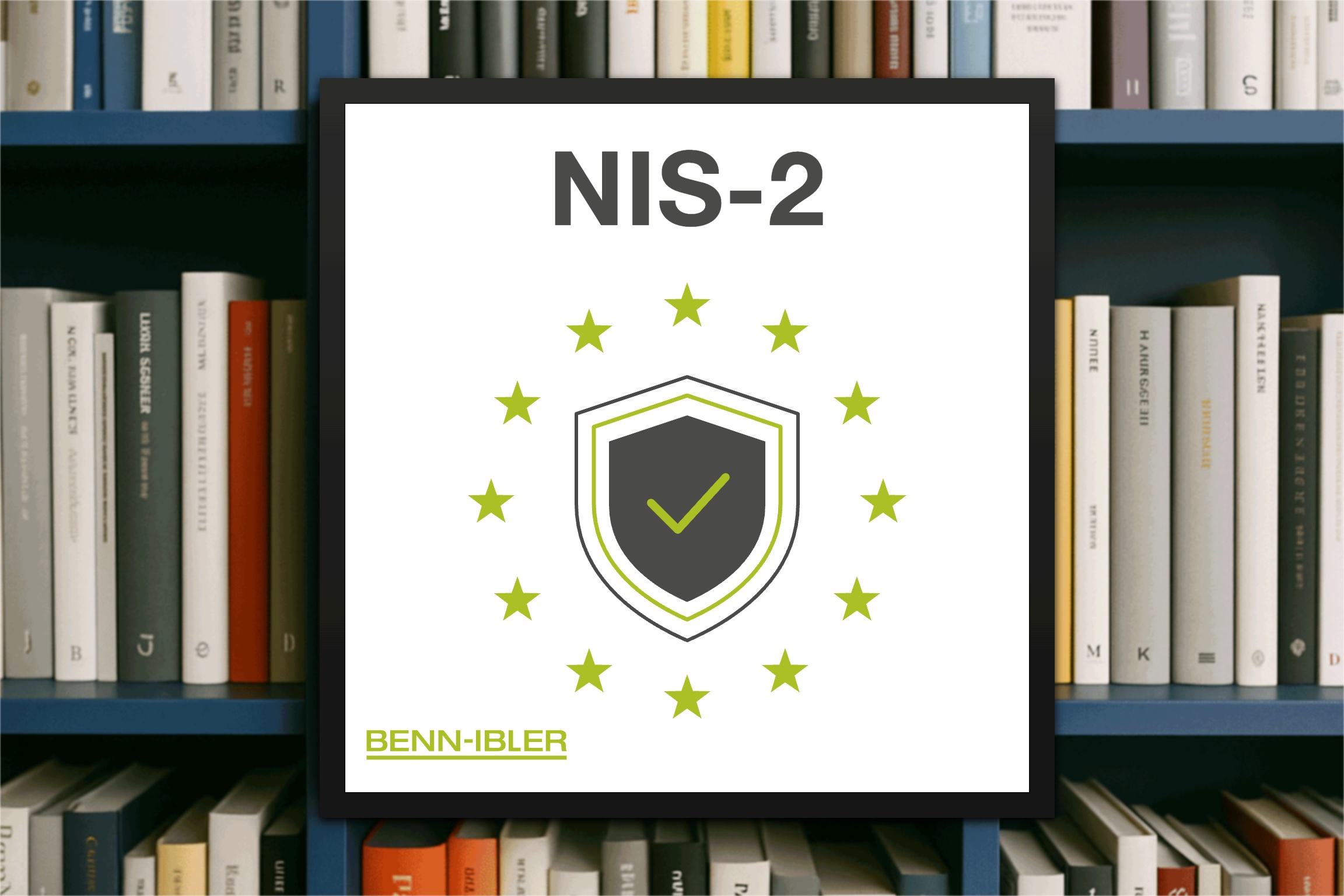 NIS-2-Richtlinie in Österreich: Überblick und Fristen von NISG 2026 und NISV 2026